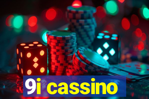9i cassino